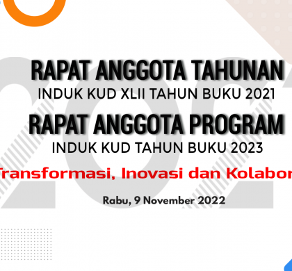 Catat tanggalnya!, RAT Induk KUD Tahun Buku 2021, 9 November 2022